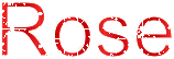 Rose